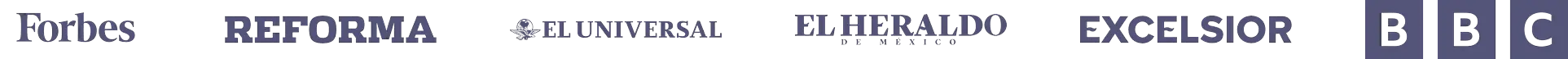 Forbes, Reforma, El Universal, El Heraldo de México, Excélsior y BBC